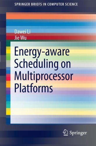 Cover for Dawei Li · Energy-aware Scheduling on Multiprocessor Platforms - SpringerBriefs in Computer Science (Taschenbuch) [2013 edition] (2012)
