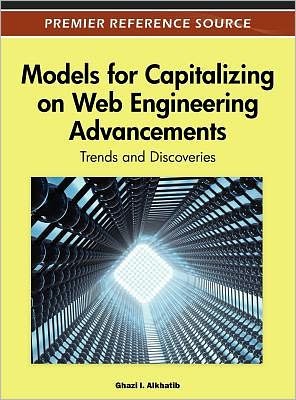 Cover for Ghazi Alkhatib · Models for Capitalizing on Web Engineering Advancements: Trends and Discoveries (Gebundenes Buch) (2012)