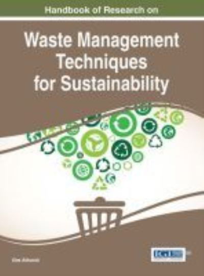 Cover for Ulas Akkucuk · Handbook of research on waste management techniques for sustainability (Book) (2015)