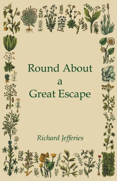 Cover for Richard Jefferies · Round About a Great Escape (Paperback Book) (2014)