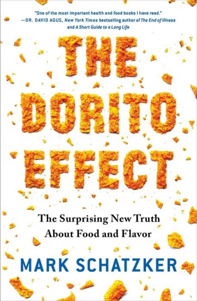Cover for Mark Schatzker · The Dorito Effect: The Surprising New Truth About Food and Flavor (Paperback Book) (2016)
