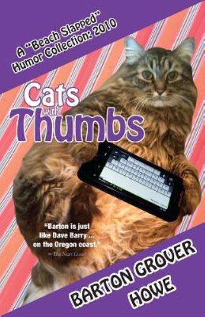 Cover for Barton Grover Howe · Cats with Thumbs: a Beach Slapped Humor Collection (Paperback Book) (2012)