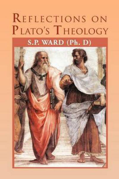 Cover for Steven Parris Ward · Reflections on Plato's Theology (Taschenbuch) (2013)