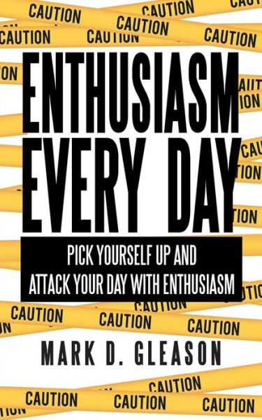 Cover for Mark D. Gleason · Enthusiasm Every Day (Paperback Book) (2014)