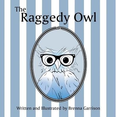 Cover for Brenna Garrison · The Raggedy Owl (Paperback Book) (2014)