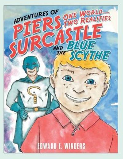Cover for Edward E Winders · Adventures of Piers Surcastle and the Blue Scythe (Paperback Book) (2019)