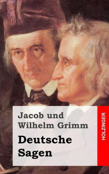 Cover for Jacob Ludwig Carl Grimm · Deutsche Sagen (Paperback Book) (2013)