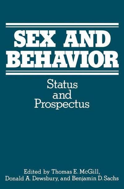 Cover for Mcgill · Sex and Behavior: Status and Prospectus (Taschenbuch) [Softcover reprint of the original 1st ed. 1978 edition] (2013)