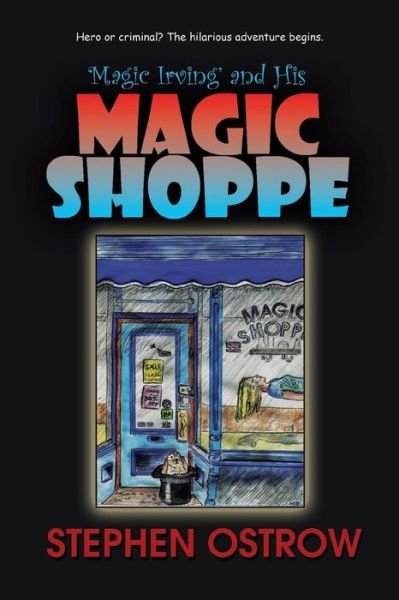 Cover for Stephen Ostrow · Magic Irving and His Magic Shoppe (Paperback Bog) (2015)
