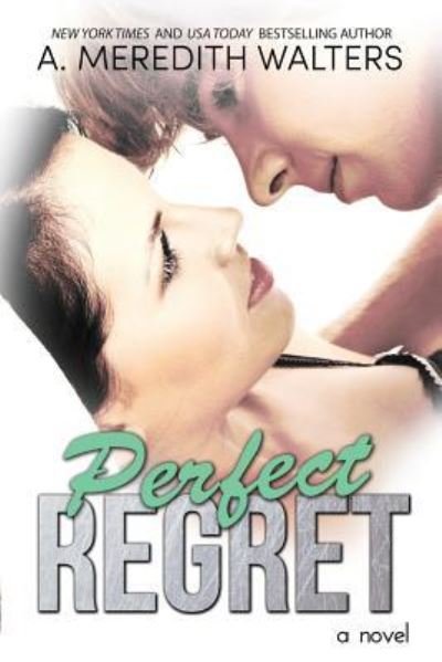 Cover for A Meredith Walters · Perfect Regret (Paperback Bog) (2013)