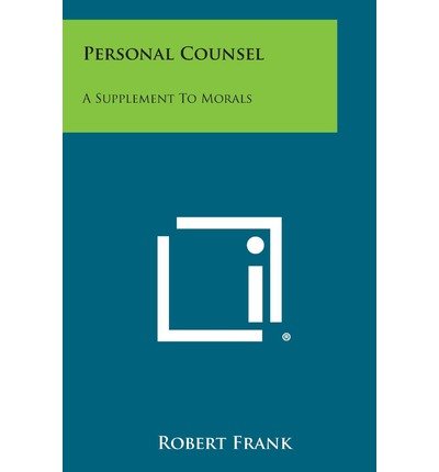 Cover for Robert Frank · Personal Counsel: a Supplement to Morals (Paperback Bog) (2013)