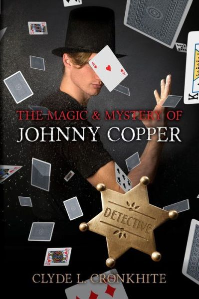 Cover for Clyde L Cronkhite · The Magic &amp; Mystery of Johnny Copper (Paperback Book) (2014)