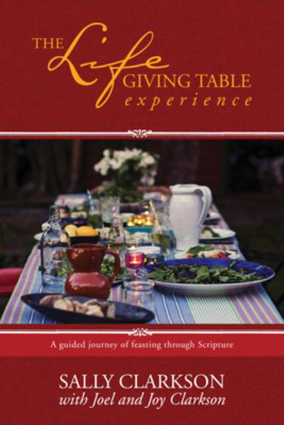 Cover for Sally Clarkson · The Lifegiving Table Guidebook: A Guided Journey of Feasting through Scripture (Paperback Book) (2017)