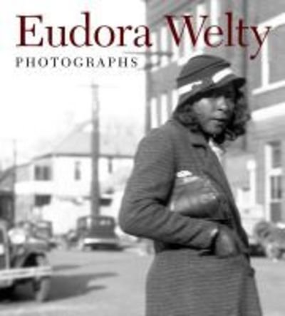 Cover for Eudora Welty · Photographs (Hardcover Book) [2 Revised edition] (2019)