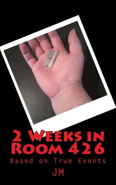 Cover for J M · 2 Weeks in Room 426: Based on True Events (Paperback Book) (2014)