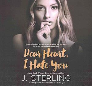 Cover for J Sterling · Dear Heart, I Hate You (CD) (2016)