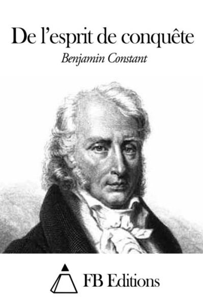 Cover for Benjamin Constant · De L'esprit De Conquete (Paperback Book) (2015)