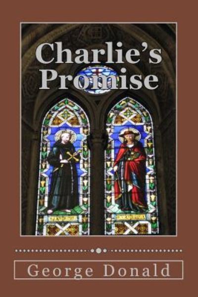 Cover for George Donald · Charlie's Promise (Paperback Bog) (2015)