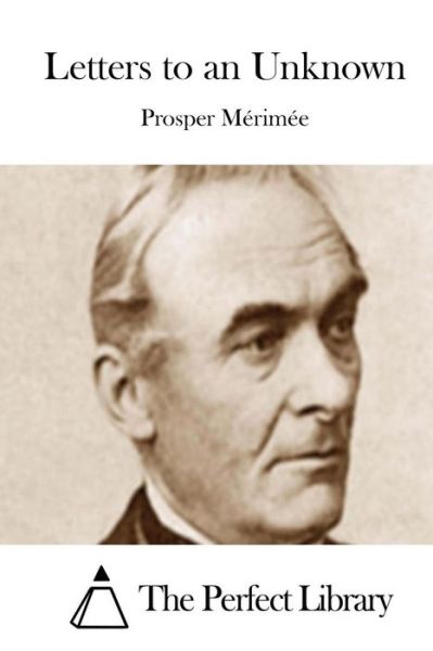 Cover for Prosper Merimee · Letters to an Unknown (Paperback Book) (2015)