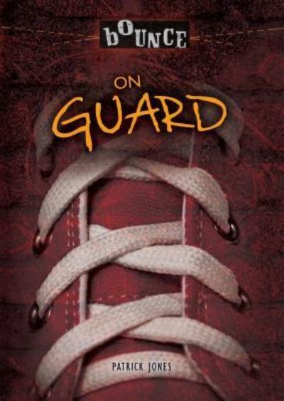 Cover for Patrick Jones · On guard (Book) (2016)