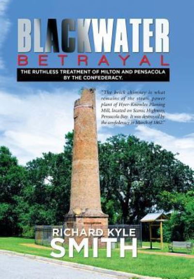 Cover for Richard Kyle Smith · Blackwater Betrayal (Hardcover Book) (2015)