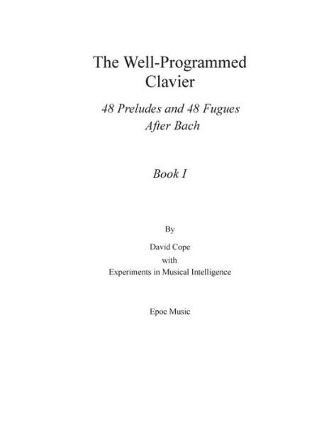 Cover for David Cope · The Well-programmed Clavier: Book I (Pocketbok) (2015)