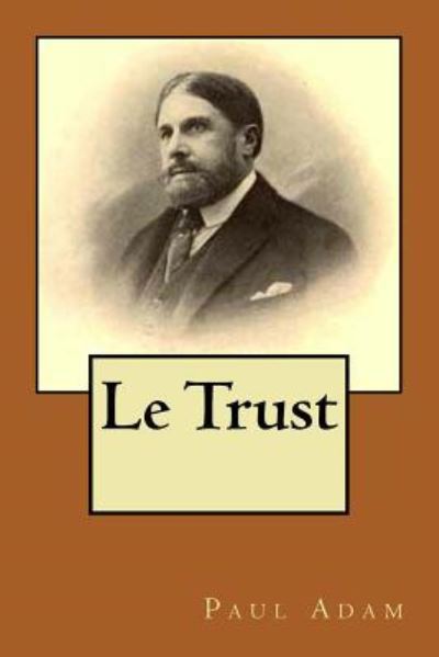 Cover for Paul Adam · Le Trust (Paperback Book) (2015)