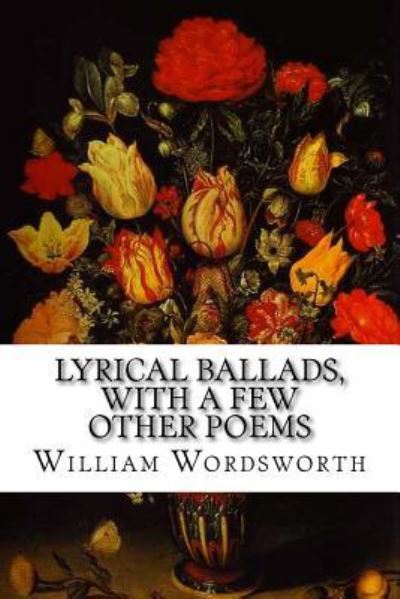 Cover for William Wordsworth · Lyrical Ballads, With a Few Other Poems (Paperback Book) (2015)