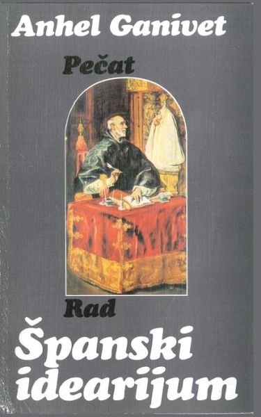 Cover for Anhel Ganivet · Spanski idearijum (Paperback Bog) (2016)