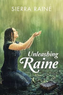 Cover for Sierra Raine · Unleashing Raine (Paperback Book) (2016)