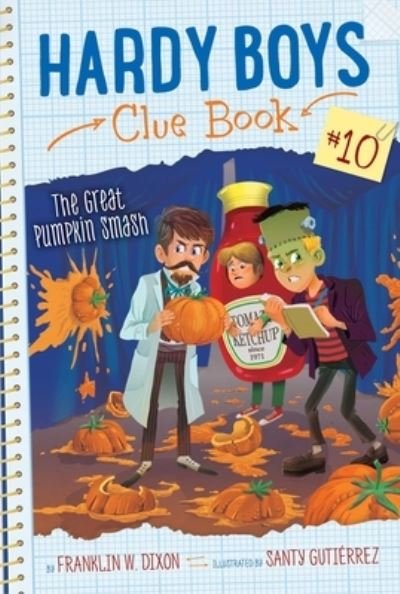 The Great Pumpkin Smash - Franklin W. Dixon - Bøger - Simon & Schuster - 9781534431232 - 3. september 2019