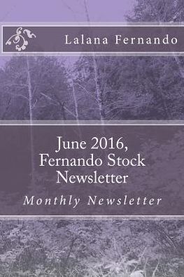 Cover for Lalana S Fernando · June2016, Fernando Stock Newsletter (Paperback Book) (2016)