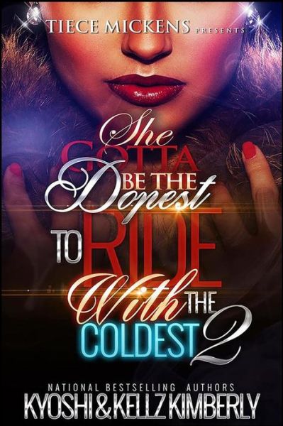 Cover for Kyoshi · She Gotta Be The Dopest To Ride With The Coldest 2 (Paperback Book) (2016)