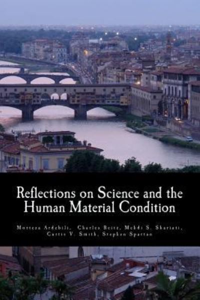 Cover for Morteza Ardebili · Reflections on Science and the Human Material Condition (Paperback Book) (2016)