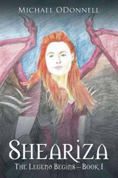 Cover for Michael ODonnell · Sheariza : The Legend Begins?Book I (Paperback Book) (2018)