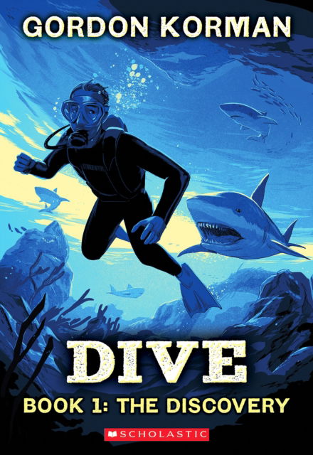 Cover for Gordon Korman · Dive #1: The Discovery - Dive (Paperback Book) (2025)