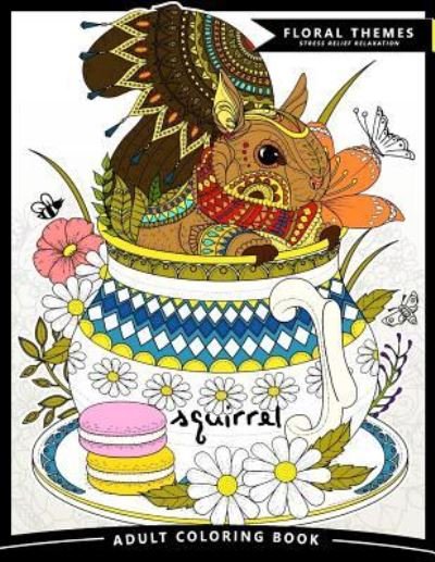 Cover for Adult Coloring Books · Squirrel Adult Coloring Books (Taschenbuch) (2017)