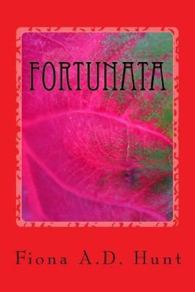 Cover for Fiona a D Hunt · Fortunata (Pocketbok) (2017)
