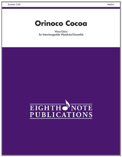 Cover for Vince Gassi · Orinoco Cocoa: for Interchangeable Woodwind Ensemble (Score &amp; Parts) (Eighth Note Publications) (Paperback Book) (2010)