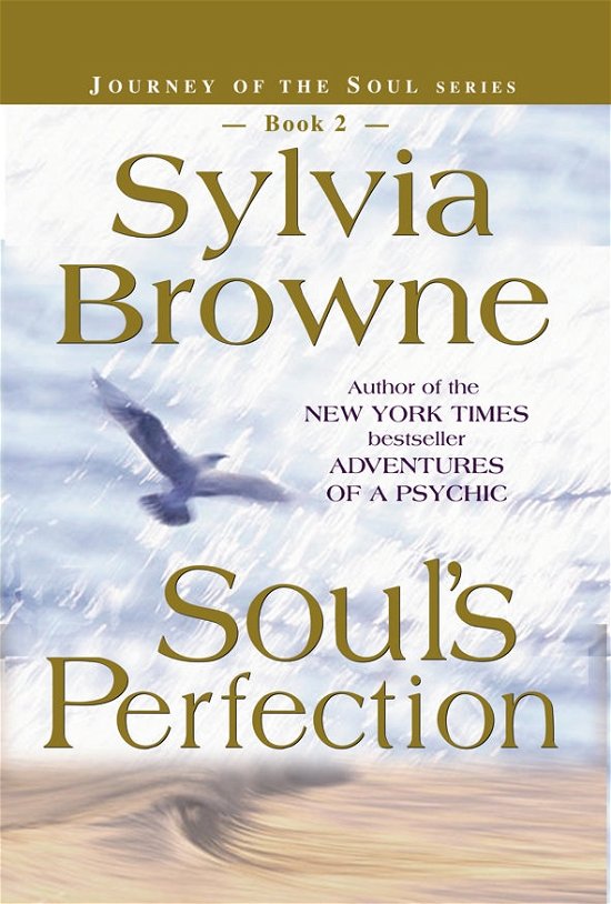 Cover for Sylvia Browne · Soul's Perfection: Journey of the Soul (Paperback Bog) (2004)