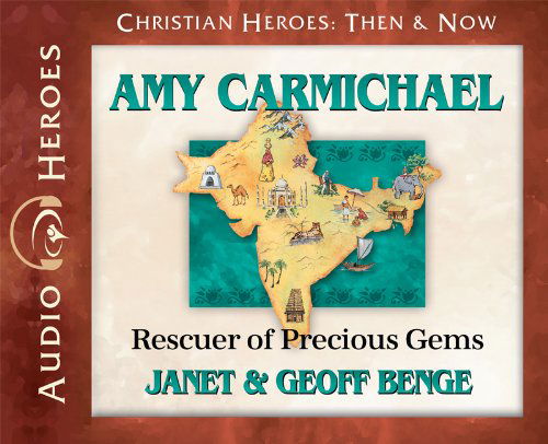 Cover for Geoff Benge · Amy Carmichael: Rescuer of Precious Gems (Audiobook) (Christian Heroes: then &amp; Now) (Lydbog (CD)) [Audio Heroes edition] (2012)