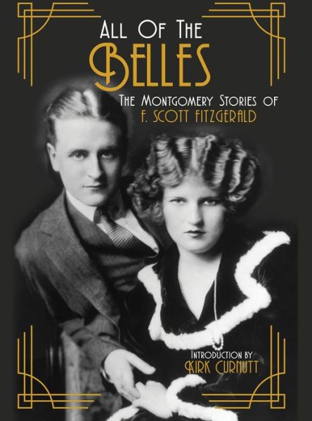 All of the Belles: The Montgomery Stories of F. Scott Fitzgerald - F. Scott Fitzgerald - Książki - NewSouth, Incorporated - 9781588384232 - 30 marca 2020