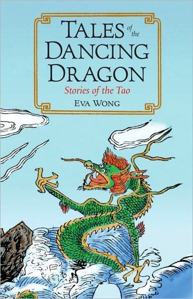 Cover for Eva Wong · Tales of the Dancing Dragon: Stories of the Tao (Paperback Bog) (2007)