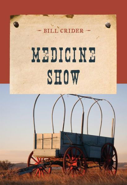 Cover for Bill Crider · Medicine Show - An Evans Novel of the West (Paperback Book) (2014)