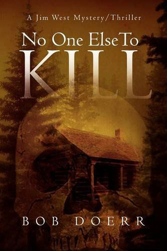 No One else to Kill - Bob Doerr - Livros - Total Recall Publications Inc. - 9781590954232 - 4 de dezembro de 2012