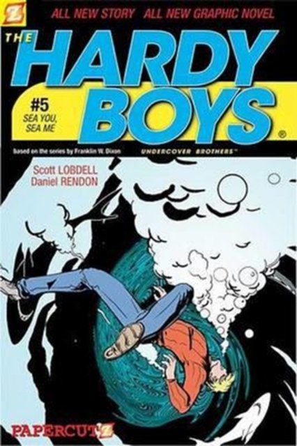 Cover for Scott Lobdell · The Hardy Boys #5: Sea You, Sea Me! (Hardcover Book) (2006)