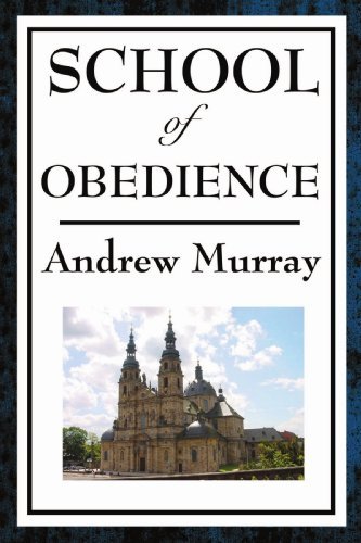 School of Obedience - Andrew Murray - Bøger - Wilder Publications - 9781604594232 - 26. juni 2008