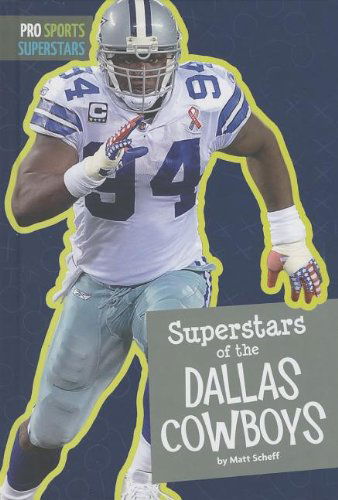 Cover for Matt Scheff · Superstars of the Dallas Cowboys (Pro Sports Superstars) (Hardcover Book) (2013)