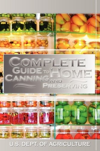 Cover for U S Dept of Agriculture · Complete Guide to Home Canning and Preserving (Hardcover Book) (2008)