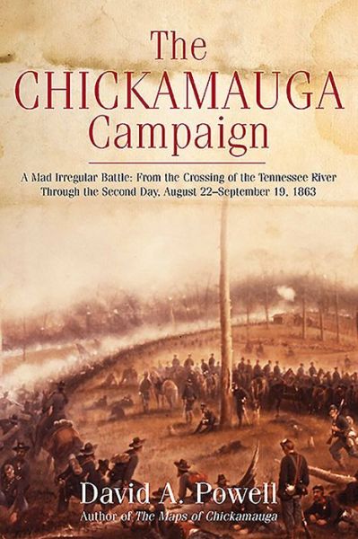 Cover for David Powell · Chickamauga Campaign - a Mad Irregular Battle (Taschenbuch) (2016)